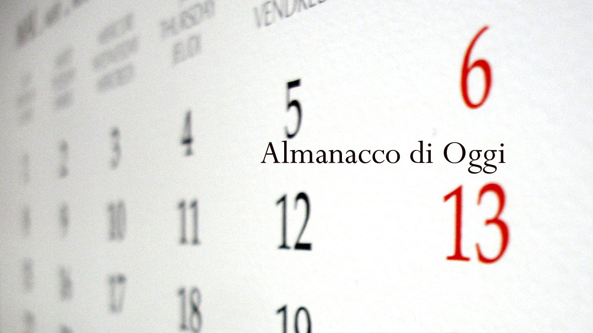 Martedì 6 Maggio 2025. Almanacco, Accadde Oggi, Santo del giorno Martedì 6 Maggio 2025. Almanacco, Accadde Oggi, Santo del giorno
