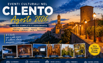 Eventi culturali nel Cilento – Agosto 2026: la guida completa ai festival, al teatro, alla musica, all’arte e agli appuntamenti da non perdere